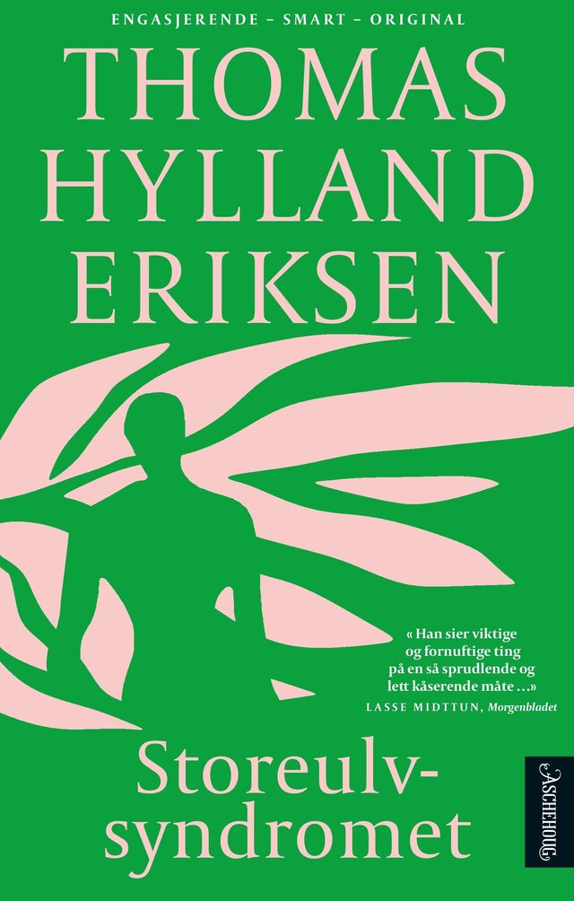 "Storeulvsyndromet - jakten på lykken i overflodssamfunnet" av Thomas Hylland Eriksen