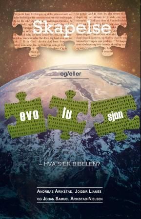 "Skapelse og/eller evolusjon hva sier Bibelen" av Andreas Årikstad
