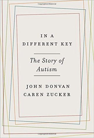 "In a Different Key The Story of Autism" av John Donvan