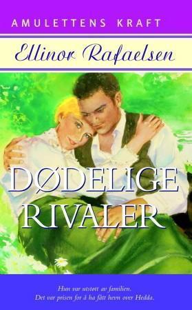 "Dødelige rivaler" av Ellinor Rafaelsen