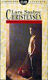 "Gutten som ville være en av gutta" av Lars Saabye Christensen