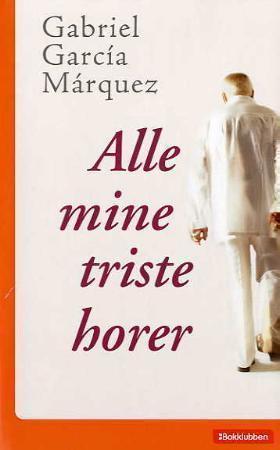"Alle mine triste horer" av Gabriel García Márquez