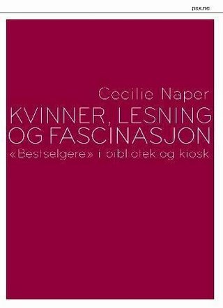 Kvinner, lesning og fascinasjon - "bestselgere" i bibliotek og kiosk