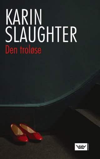 "Den troløse" av Karin Slaughter