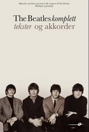 The Beatles komplett - tekster og akkorder