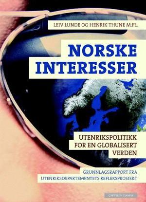 "Norske interesser utenrikspolitikk for en globalisert verden" av Leiv Lunde