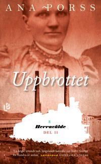 "Uppbrottet Herravälde 2" av Ana Porss