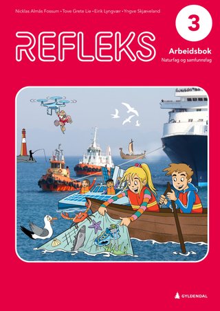 Refleks 3 - Arbeidsbok : natur- og samfunnsfag for barnetrinnet