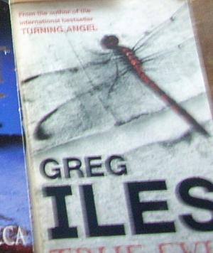 "True evil" av Greg Iles