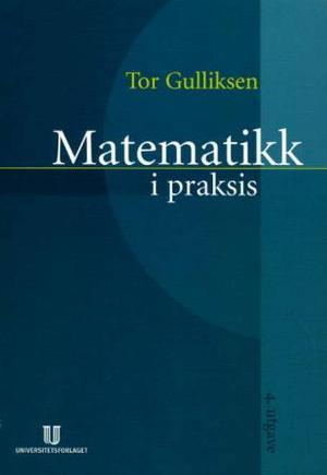 "Matematikk i praksis" av Tor Gulliksen