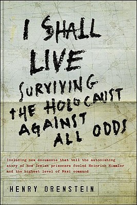 "I Shall Live Surviving the Holocaust Against All Odds" av Henry Orenstein