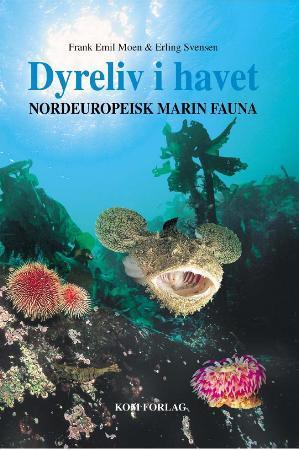 "Dyreliv i havet - nordeuropeisk marin fauna" av Frank Emil Moen
