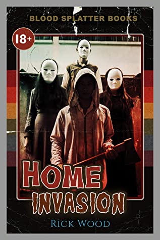 "Home Invasion" av Rick Wood