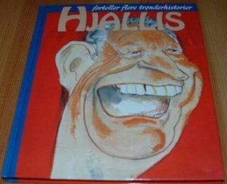 Hjallis forteller flere trønderhistorier