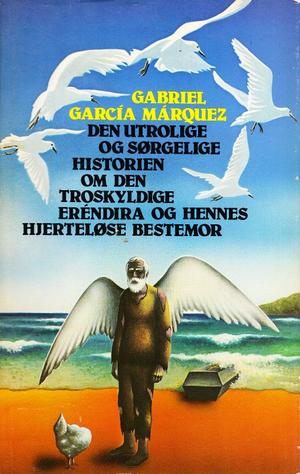 Den utrolige og sørgelige historien om den troskyldige Erendira og hennes hjerteløse bestemor