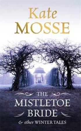 The mistletoe bride & other tales