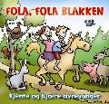Fola, fola blakken - kjente og kjære dyresanger