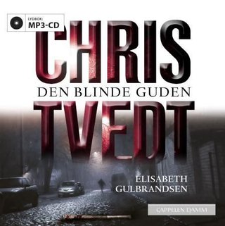 "Den blinde guden" av Chris Tvedt