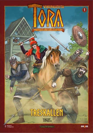 Vikingjenta Tora - 1 : Treskallen