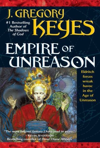 "Empire of Unreason (Age of Unreason, Bk 3)" av J. Gregory Keyes