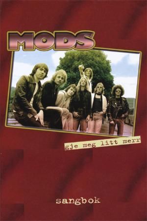 Mods - gje meg litt merr : sangbok