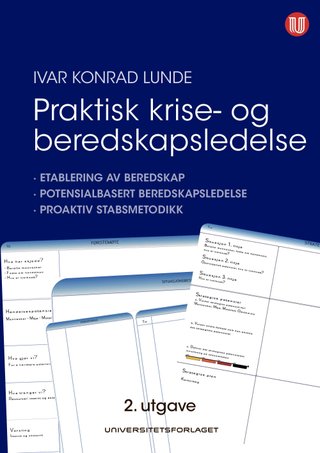 "Praktisk krise- og beredskapsledelse - etablering av beredskap" av Ivar Konrad Lunde