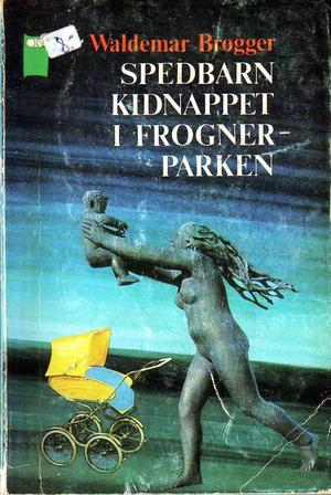 "Spedbarn kidnappet i Frognerparken" av Waldemar Brøgger