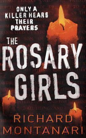 "The rosary girls" av Richard Montanari