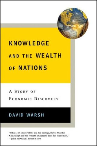 Knowledge and the Wealth of Nations - A Story of Economic Discovery