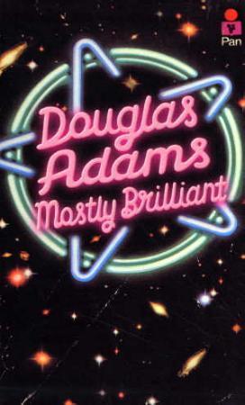 "Mostly brilliant" av Douglas Adams