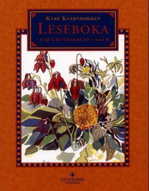 "Leseboka for grunnskolen. Bd. 6" av Kåre Kverndokken
