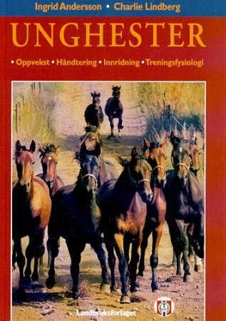 Unghester - oppvekst, håndtering, innridning og treningsfysiologi