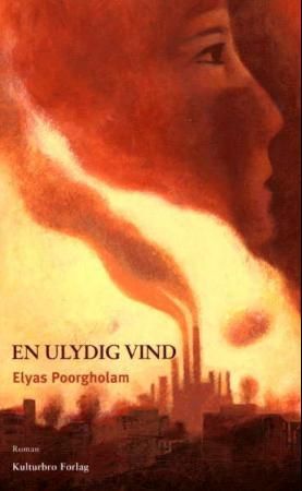 En ulydig vind - roman