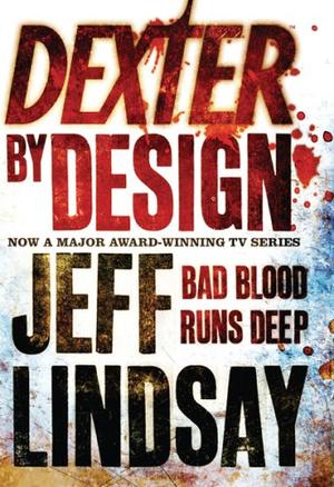 "Dexter by Design" av Jeff Lindsay