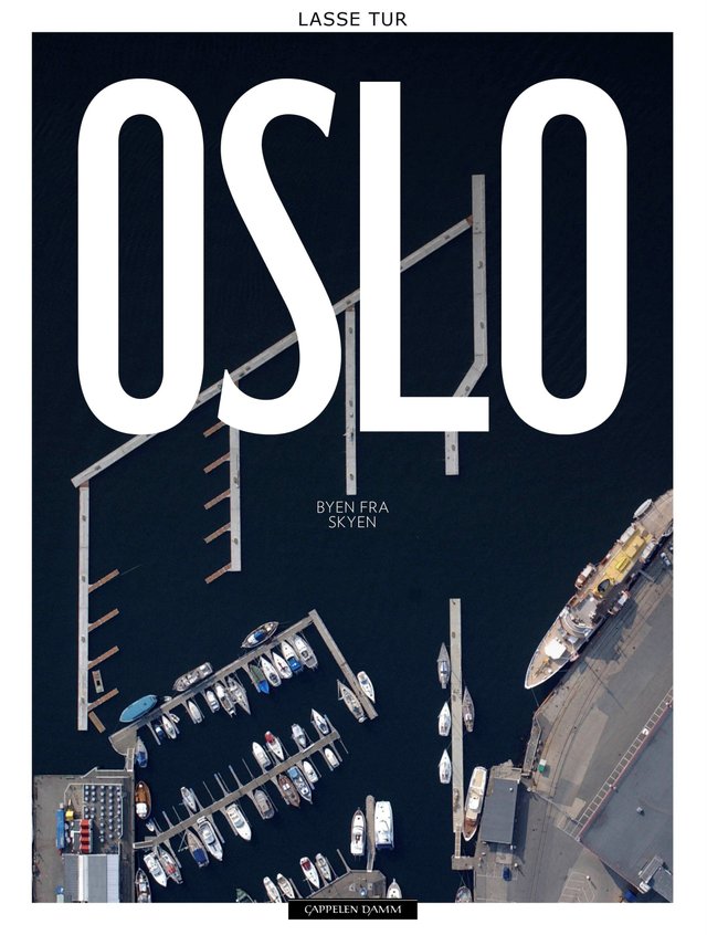 "Oslo - byen fra skyen" av Lasse Tur