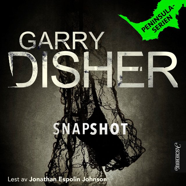"Snapshot" av Garry Disher