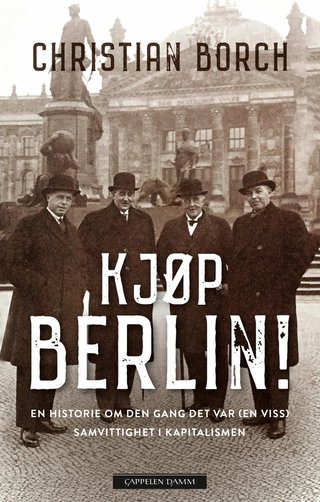 Kjøp Berlin! - en historie om den gang det var en (viss) samvittighet i kapitalismen