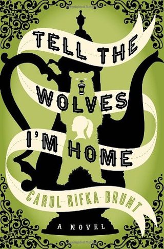 "Tell the Wolves I'm Home - A Novel" av Carol Rifka Brunt