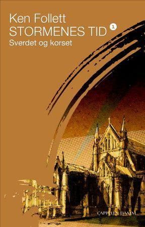 Stormenes tid - Bind 1 : Sverdet og korset