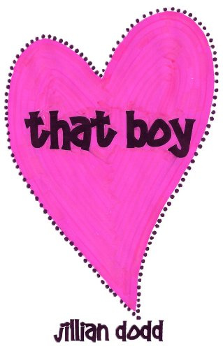 "That Boy" av Jillian Dodd