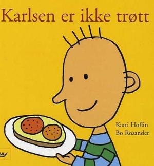 "Karlsen er ikke trøtt" av Katti Hoflin