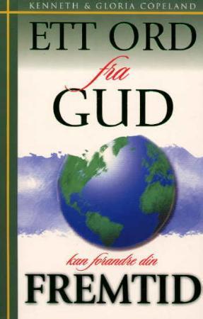 "Ett ord fra Gud kan forandre din fremtid" av Kenneth Copeland