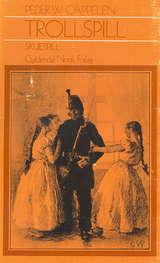 "Trollspill" av Peder Wright Cappelen