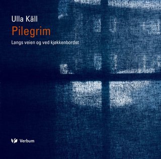 Pilegrim - langs veien og ved kjøkkenbordet