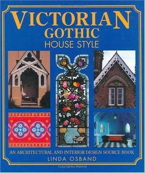 "Victorian Gothic House Style An Architectural and Interior Design Source Book" av Linda Osband