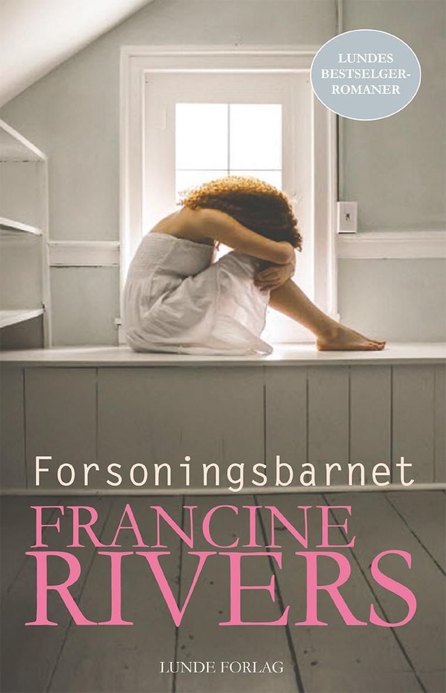 "Forsoningsbarnet" av Francine Rivers