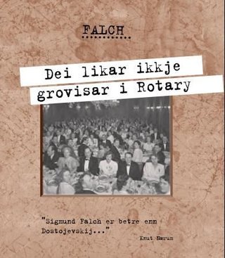 Dei likar ikkje grovisar i Rotary