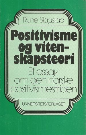 Positivisme og vitenskapsteori - et essay om den norske positivismestriden