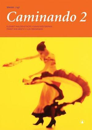 "Caminando 2 - spansk I, vg2" av Elisabet Waldenström