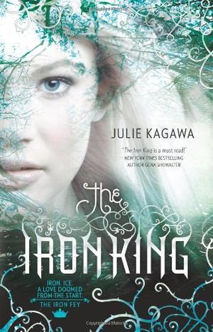 "The Iron King (Iron Fey - Trilogy)" av Julie Kagawa